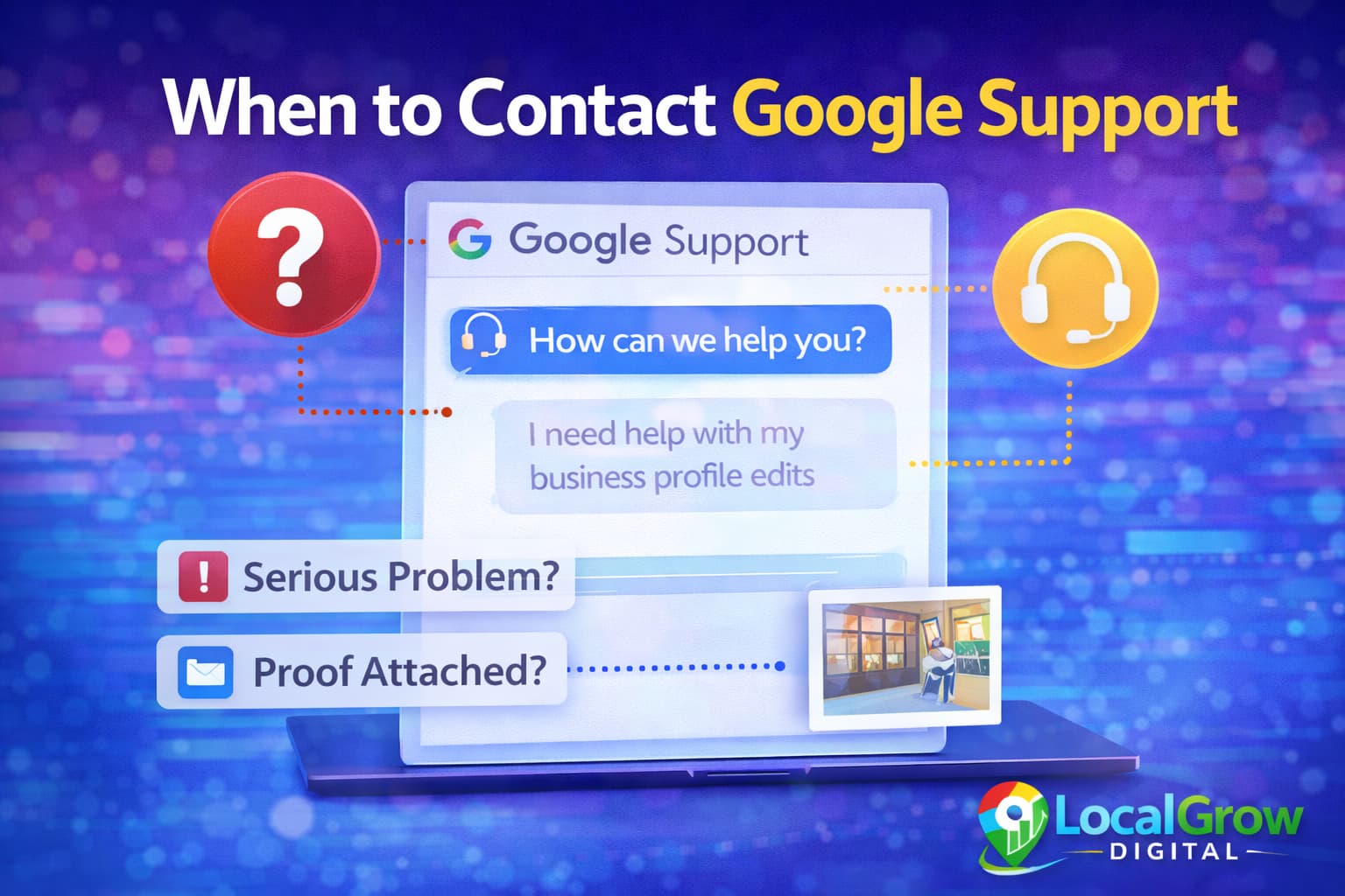 Contacting Google support for Google Business Profile edit approval help