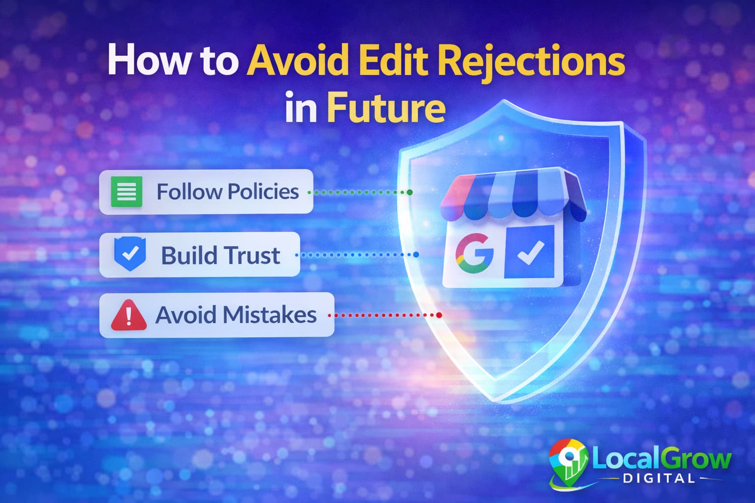 Best practices to prevent Google Business Profile edit rejections