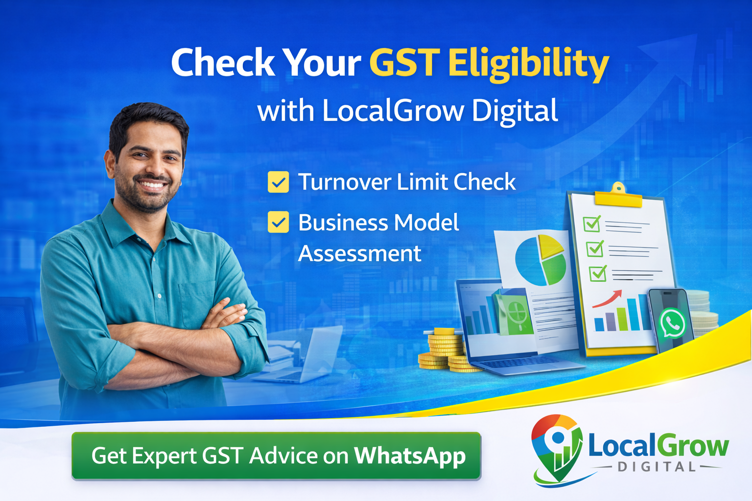 Check GST eligibility with LocalGrow Digital experts