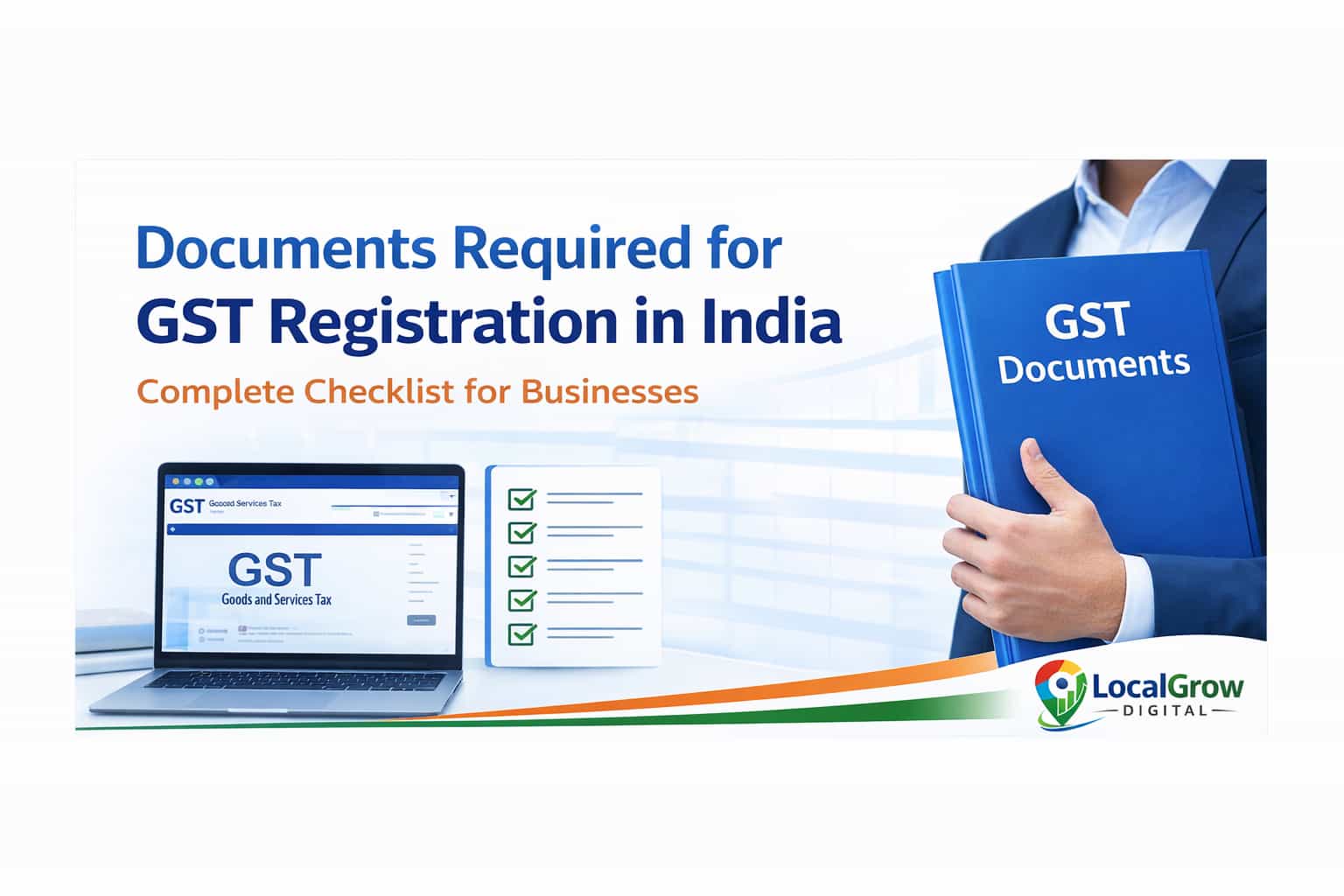 Documents required for GST registration in India including PAN Aadhaar bank proof and address proof checklist